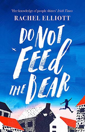 Do Not Feed the Bear - Rachel Elliott [KSIĄŻKA]