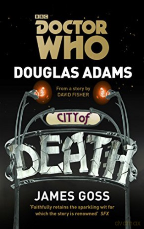 Doctor Who: City of Death (Dr Who) - Douglas Adams [KSIĄŻKA]