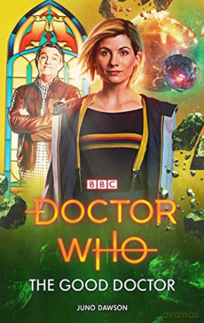 Doctor Who: The Good Doctor - Juno Dawson [KSIĄŻKA]