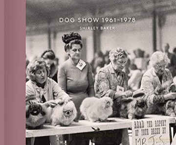 Dog Show 1961-1978 (Vintage Britain) - Shirley Baker [KSIĄŻKA]