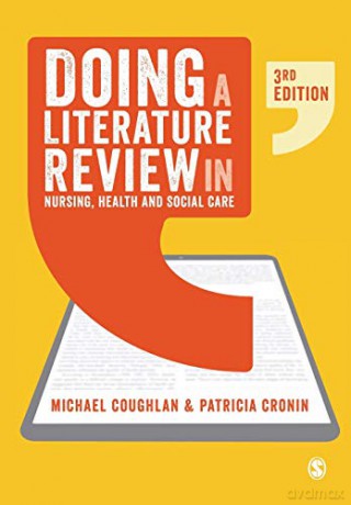 Doing a Literature Review in Nursing, Health and Social Care - Michael Coughlan [KSIĄŻKA]