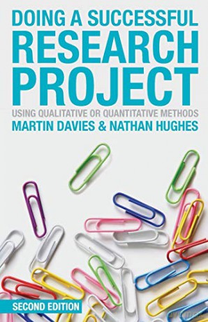 Doing a Successful Research Project: Using Qualitative or Quantitative Methods - Martin Davies [KSIĄŻKA]