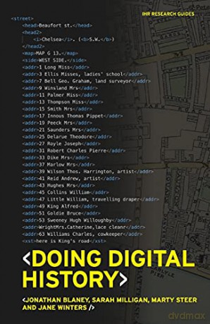 Doing digital history: A beginners guide to working with text as data (IHR Research Guides) - Jonathan Blaney [KSIĄŻKA]