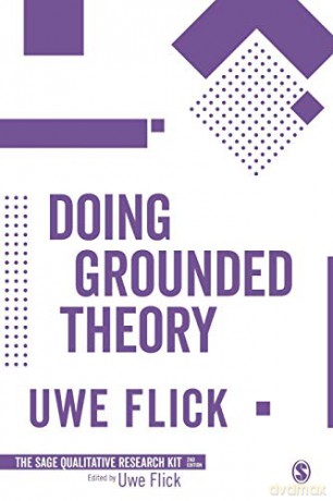 Doing Grounded Theory: 9 (Qualitative Research Kit) - Uwe Flick [KSIĄŻKA]