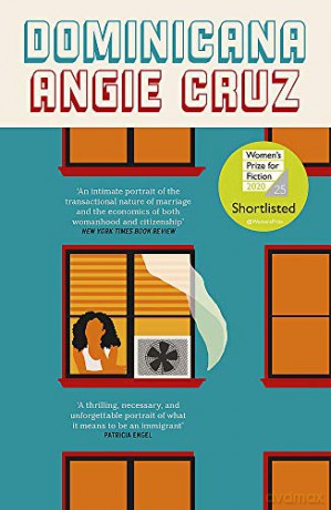 Dominicana: SHORTLISTED FOR THE WOMEN'S PRIZE FOR FICTION 2020 - Angie Cruz [KSIĄŻKA]