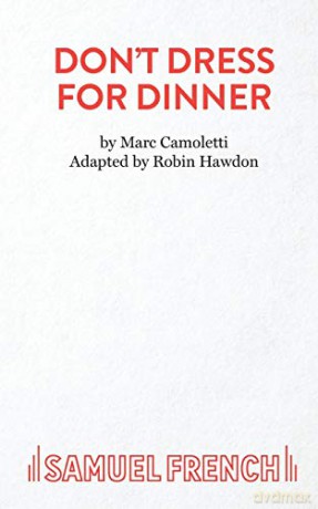 Don't Dress for Dinner (Acting Edition S.) - Marc Camoletti [KSIĄŻKA]