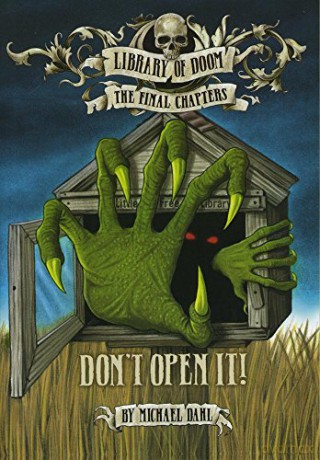 Don't Open It! (Library of Doom: The Final Chapters) - Michael Dahl [KSIĄŻKA]