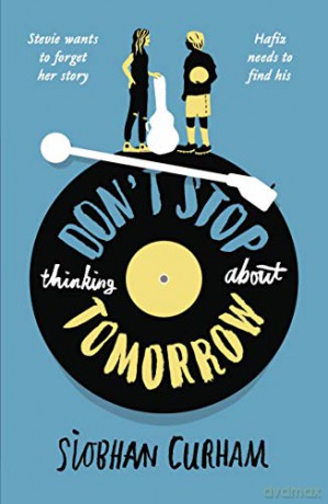 Don't Stop Thinking About Tomorrow - Siobhan Curham [KSIĄŻKA]