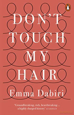 Don't Touch My Hair: Emma Dabiri - Emma Dabiri [KSIĄŻKA]