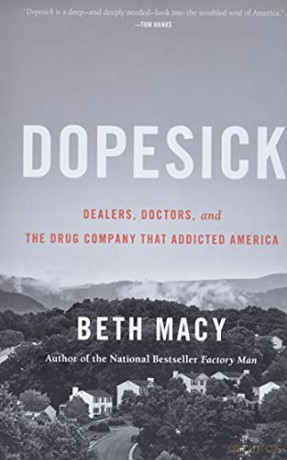Dopesick: Dealers, Doctors, and the Drug Company That Addicted America - Beth Macy [KSIĄŻKA]