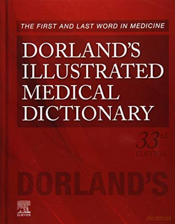 Dorland's Illustrated Medical Dictionary (Dorland's Medical Dictionary) [KSIĄŻKA]