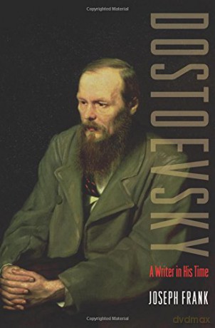 Dostoevsky: A Writer in His Time - Joseph Frank [KSIĄŻKA]