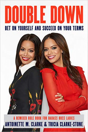 Double Down: Bet on Yourself and Succeed on Your Terms: Bet on Yourself and Succeed on Your Own Terms - Tricia Clarke-Stone [KSIĄŻKA]