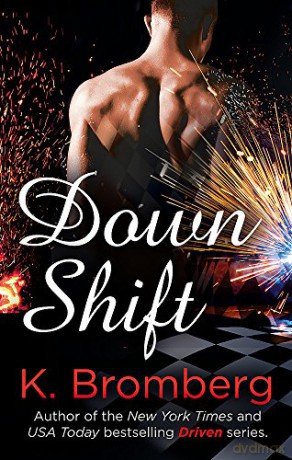 Down Shift (Driven) - K. Bromberg [KSIĄŻKA]