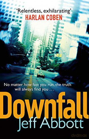 Downfall (Sam Capra): Sam Capra, Book 3 - Jeff Abbott [KSIĄŻKA]