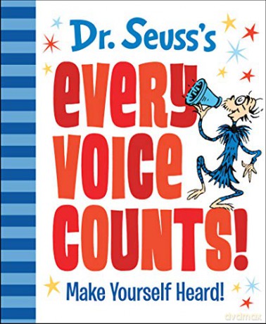 Dr. Seuss's Every Voice Counts!: Make Yourself Heard! - Dr Seuss [KSIĄŻKA]