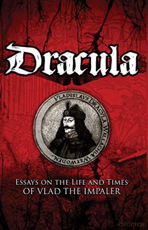 Dracula: Essays on the Life and Times of Vlad the Impaler - Kurt Treptow [KSIĄŻKA]