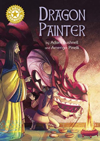 Dragon Painter: Independent Reading Gold 9 (Reading Champion) - Adam Bushnell [KSIĄŻKA]