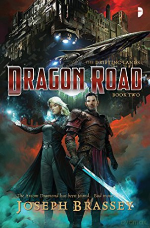 Dragon Road (The Drifting Lands 2): THE DRIFTING LANDS BOOK II - Joseph Brassey [KSIĄŻKA]