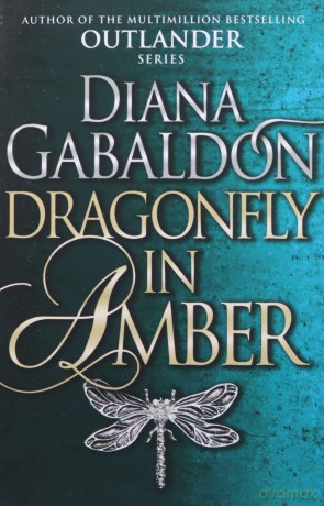 Dragonfly In Amber: (Outlander 2) - Diana Gabaldon [KSIĄŻKA]