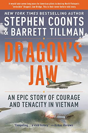 Dragon's Jaw: An Epic Story of Courage and Tenacity in Vietnam - Barrett Tillman [KSIĄŻKA]
