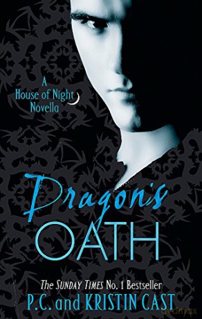 Dragon's Oath: Number 1 in series (House of Night Novellas) - P C Cast [KSIĄŻKA]