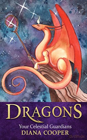 Dragons: Your Celestial Guardians - Diana Cooper [KSIĄŻKA]
