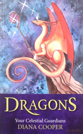 Dragons: Your Celestial Guardians - Diana Cooper [KSIĄŻKA]