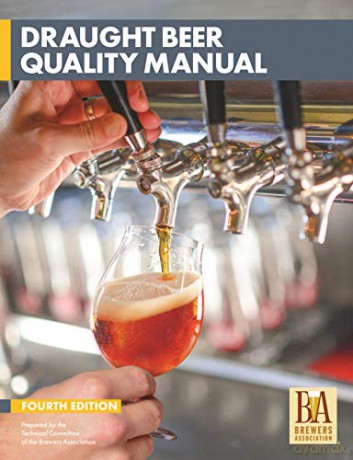 Draught Beer Quality Manual (Brewer's Association) - Brewers Association [KSIĄŻKA]