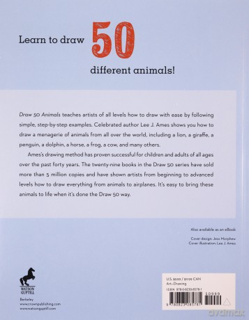 Draw 50 Animals: The Step-by-Step Way to Draw Elephants, Tigers, Dogs, Fish, Birds, and Many More... - Lee J. Ames [KSIĄŻKA]