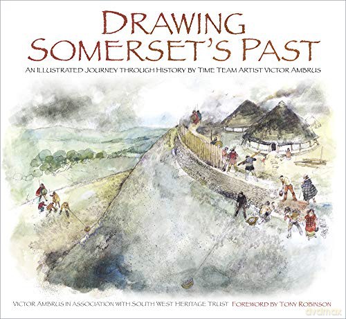Drawing Somerset's Past: An Illustrated Journey through History - Victor Ambrus [KSIĄŻKA]