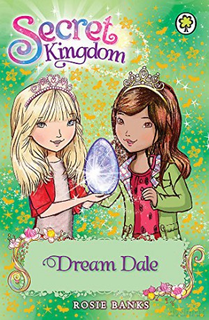 Dream Dale: Book 9 (Secret Kingdom) - Rosie Banks [KSIĄŻKA]
