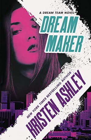 Dream Maker (Dream Team) - Kristen Ashley [KSIĄŻKA]