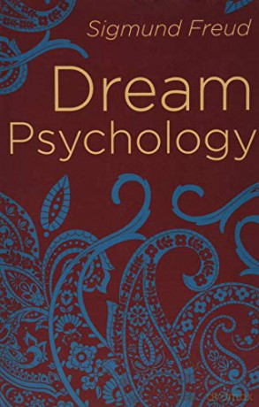 Dream Psychology: Psychoanalysis for Beginners (Arcturus Classics, 99) - Sigmund Freud [KSIĄŻKA]