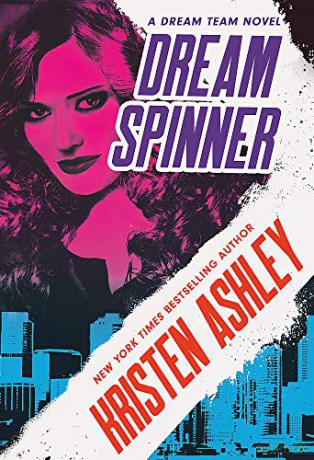 Dream Spinner (Dream Team) - Kristen Ashley [KSIĄŻKA]