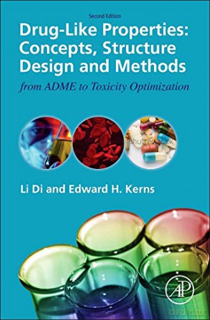 Drug-Like Properties: Concepts, Structure Design and Methods from Adme to Toxicity Optimization - Li Di [KSIĄŻKA]