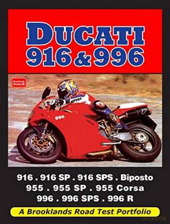 Ducati 916 &996: A Brooklands Road Test Portfolio (Brooklands Road Test Portfolios) - Brooklands Books Ltd [KSIĄŻKA]