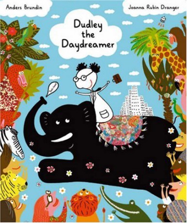 Dudley the Daydreamer (Picture Books from Across the Globe) - Anders Brundin [KSIĄŻKA]