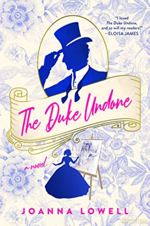 Duke Undone, The - Joanna Lowell [KSIĄŻKA]