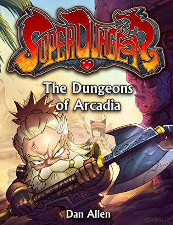 Dungeons of Arcadia, The: 4 (Super Dungeon) - Dan Allen [KSIĄŻKA]