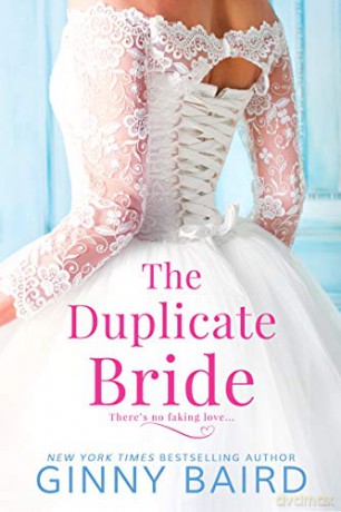Duplicate Bride, The: 1 (Blue Hill Brides) - Ginny Baird [KSIĄŻKA]