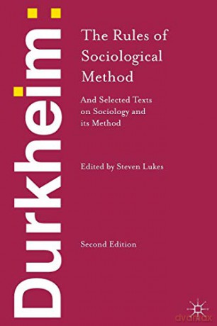 Durkheim: The Rules of Sociological Method: and Selected Texts on Sociology and its Method - Emile Durkheim [KSIĄŻKA]