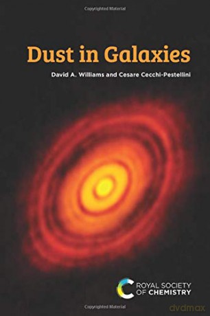 Dust in Galaxies - Cesare Cecchi-Pestellini [KSIĄŻKA]