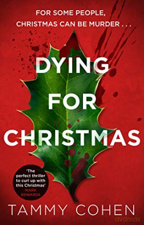 Dying for Christmas - Tammy Cohen [KSIĄŻKA]