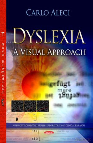 DYSLEXIA VISUAL APPROACH (Neurodevelopmental Diseases-laboratory and Clinical Research) - C Aleci [KSIĄŻKA]