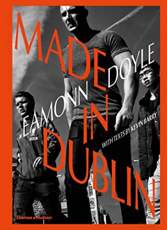 Eamonn Doyle: Made In Dublin (Dublin Trilogy) - Eamonn Doyle [KSIĄŻKA]