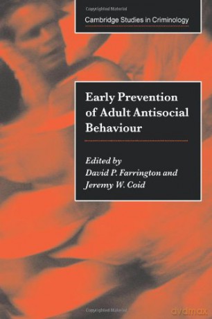 Early Preventn Adult Anti-Soc Behav (Cambridge Studies in Criminology) - David P. Farrington [KSIĄŻKA]