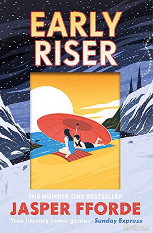 Early Riser: The standalone novel from the Number One bestselling author - Jasper Fforde [KSIĄŻKA]