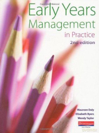 Early Years Management in Practice, 2nd edition - Maureen Daly [KSIĄŻKA]