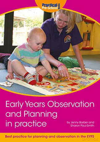 Early Years Observation and Planning in Practice: Your Guide to Best Practice and Use of Different Methods for Planning and Observation in the EYFS - Jenny Barber [KSIĄŻKA]